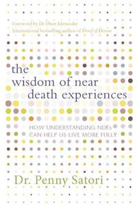 Wisdom of Near-Death Experiences