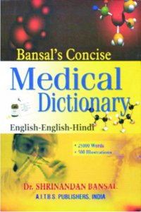 Bansal’s Concise Medical Dictionary