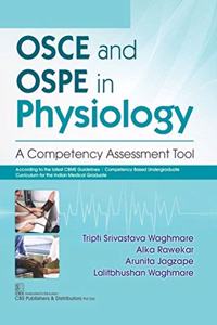 OSCE and OSPE in Physiology A Competency Assessment Tool