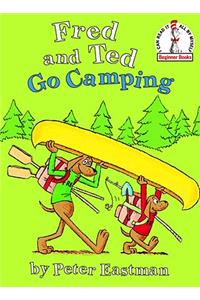 Fred and Ted Go Camping