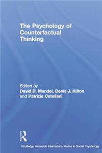 Psychology of Counterfactual Thinking