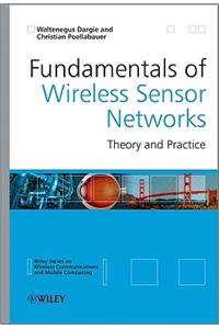 Fundamentals of Wireless Sensor Networks