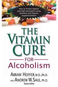 Vitamin Cure for Alcoholism