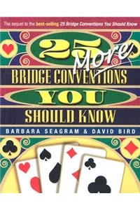 25 More Bridge Conventions You Should Know