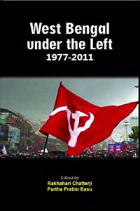 West Bengal under the Left 1977-2011