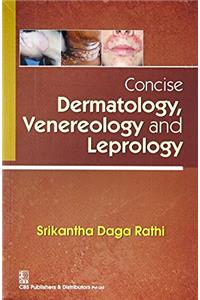 Concise Dermatology, Venereology and Leprology