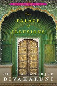 The Palace of Illusions: 10th Anniversary Edition