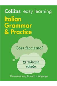 Collins Easy Learning Italian - Easy Learning Italian Grammar and Practice