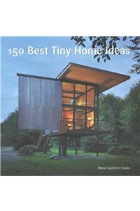 150 Best Tiny Home Ideas