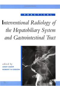 Practical Interventional Radiology of the Hepatobiliary System and Gastrointestinal Tract