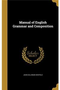 Manual of English Grammar and Composition