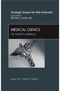 Urologic Issues for the Internist, an Issue of Medical Clinics of North America
