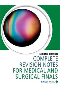 Complete Revision Notes for Medical and Surgical Finals