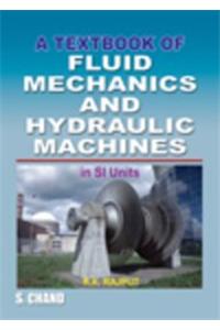 Fluid Mechanics and Hydraulic Machines