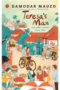 Teresa'S Man And Other Stories From Goa