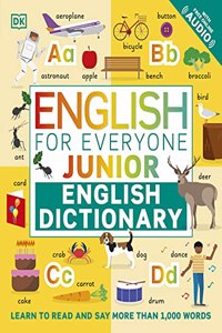 English for Everyone Junior English Dict: Learn to Read and Say More than 1,000 Words