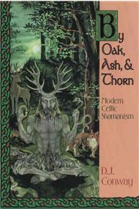 By Oak, Ash, & Thorn