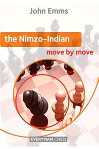 The Nimzo-Indian: Move by Move