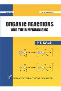 Organic Reactions and Their Mechanisms