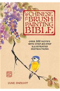 The Chinese Brush Painting Bible