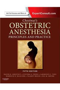 Chestnut's Obstetric Anesthesia: Principles and Practice