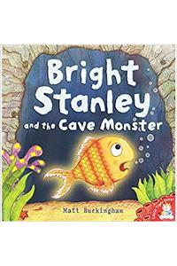 Bright Stanley and the Cave Monster