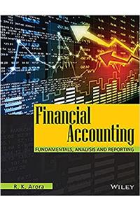 Financial Accounting: Fundamentals, Analysis and Reporting