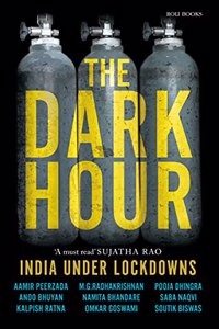 The Dark Hour: India Under Lockdowns