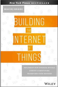 Building the Internet of Things