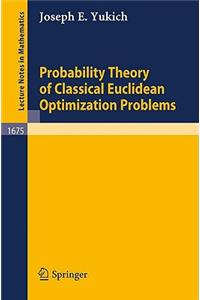 Probability Theory of Classical Euclidean Optimization Problems