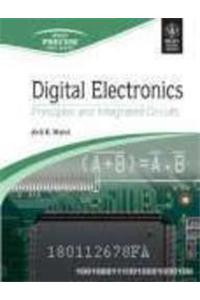 Digital Electronics: Principles And Integrated Circuits