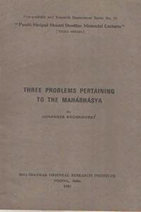 Three Problems Pertaining to the Mahabhasya