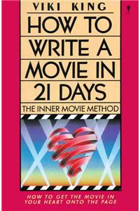 How to Write a Movie in 21 Days