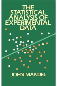The Statistical Analysis of Experimental Data