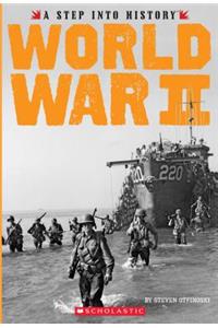 World War II (a Step Into History)