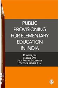 Public Provisioning for Elementary Education in India