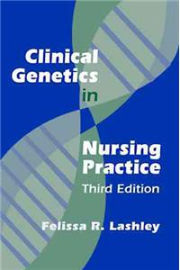 Clinical Genetics in Nursing Practice