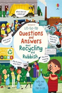 Lift-the-flap Questions and Answers About Recycling and Rubbish