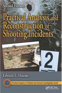 Practical Analysis and Reconstruction of Shooting Incidents