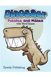 Dinosaur Puzzles and Mazes with Word Games