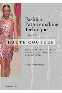 Fashion Patternmaking Techniques - Haute Couture [Vol 1]