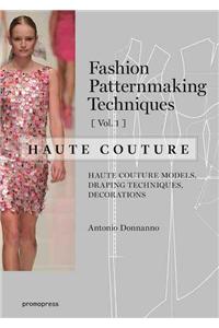 Fashion Patternmaking Techniques: Haute Couture, Vol. 1