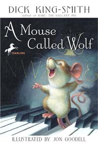 Mouse Called Wolf