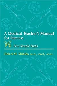 Medical Teacher's Manual for Success