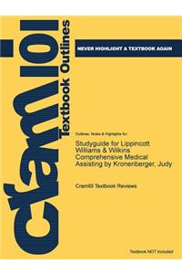 Studyguide for Lippincott Williams & Wilkins Comprehensive Medical Assisting by Kronenberger, Judy