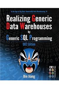 Realizing Generic Data Warehouses by Generic SQL Programming