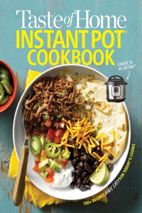 Taste of Home Instant Pot Cookbook