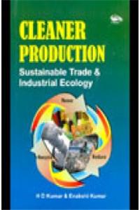 Cleaner Production : Sustainable Trade & Industrial Ecology