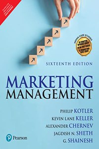 Marketing Management | Indian Case Studies Included| Sixteenth Edition| By Pearson