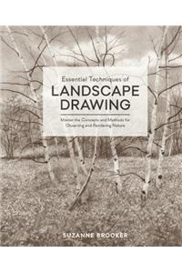 Essential Techniques of Landscape Drawing